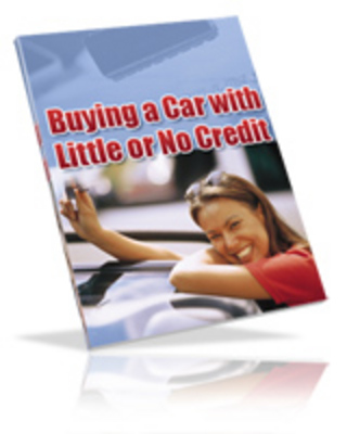 Product picture Buying A Car With Little or No Credit (PLR)