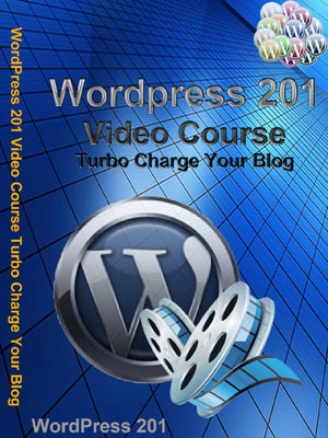 Product picture WordPress 201 Video Course Turbo Charge Your Blog(PLR)