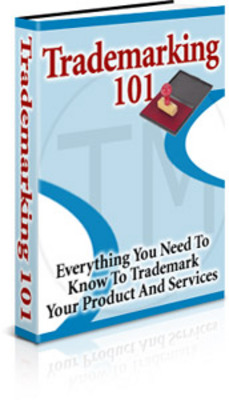 Product picture Trademarking 101 Trademark Product and Services (PLR)