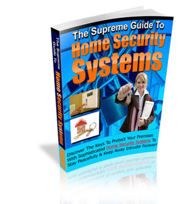 Product picture The Supreme Guide to Home Security Systems