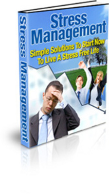 Product picture Stress Management: Solutions To Living A Stress Free(PLR)