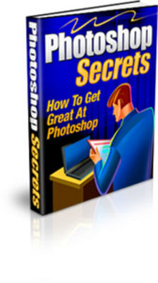 Product picture Photoshop Secrets- How To Get Great at Photoshop(PLR)