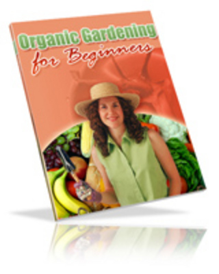 Product picture Organic Gardening For Beginners(PLR)