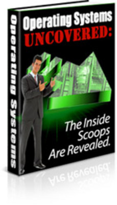 Product picture Operating Systems Uncovered: The Inside Scoop Revealed(PLR)